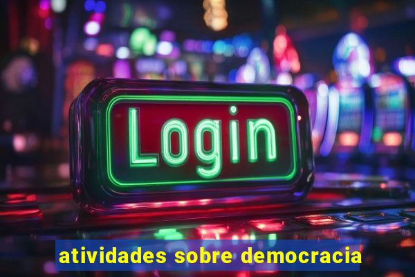 atividades sobre democracia